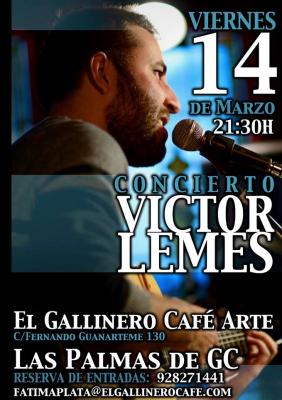 Víctor Lemes - EL GALLINERO CAFÉ ARTE - LAS PALMAS